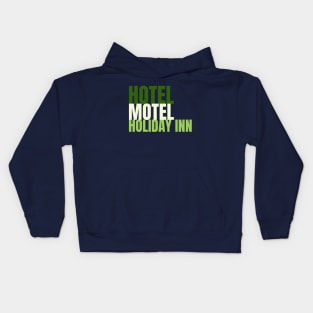 Hotel Motel Holiday Inn Kids Hoodie